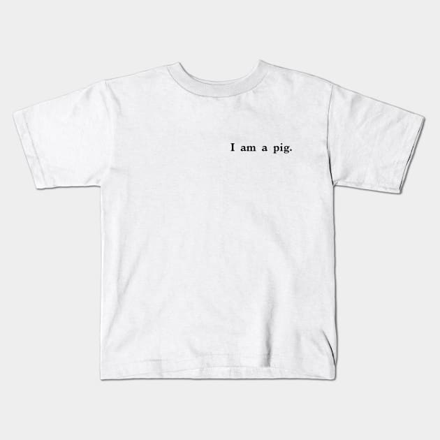 I  am  a  pig. Kids T-Shirt by Eugene and Jonnie Tee's